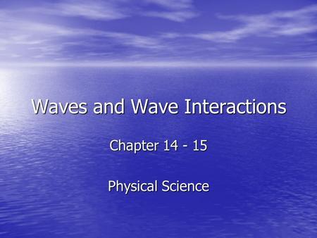 Waves and Wave Interactions