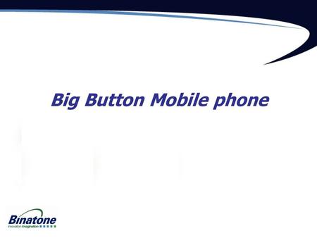 Big Button Mobile phone. SpeakEasy Big Button Mobile The perfect mobile for the elderly, those with special needs – or just big hands! Extra large display.