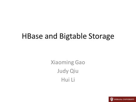 HBase and Bigtable Storage