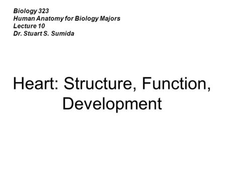 Heart: Structure, Function, Development