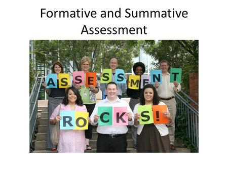 Formative and Summative Assessment. Session Goals: Create a common understanding of formative assessment Understand key findings on formative assessment’s.