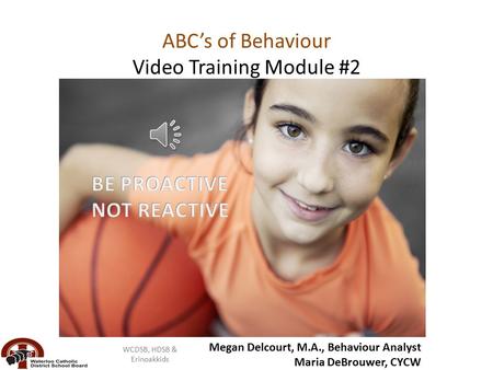 ABC’s of Behaviour Video Training Module #2