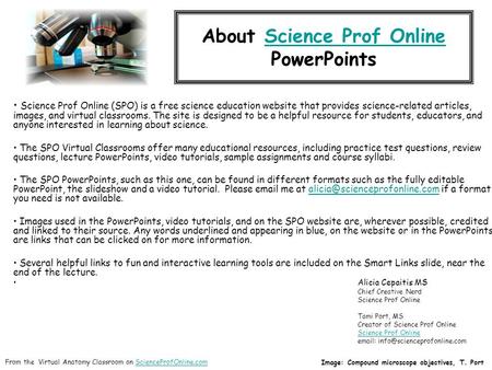 About Science Prof Online PowerPointsScience Prof Online Science Prof Online (SPO) is a free science education website that provides science-related articles,