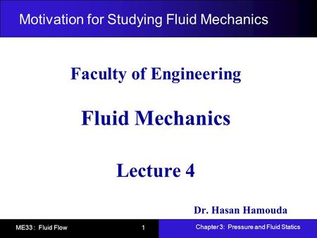 Motivation for Studying Fluid Mechanics