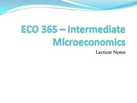 Lecture Notes. Monopoly Market environment where there is only one firm in the market Firm faces ALL of demand So monopoly profit = p(y)y – c(y) Where.