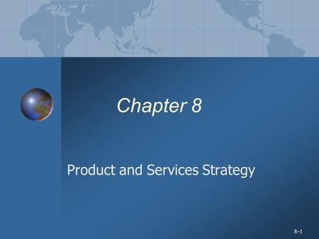 Product and Services Strategy