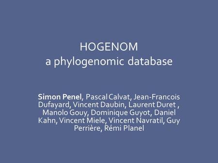 HOGENOM a phylogenomic database