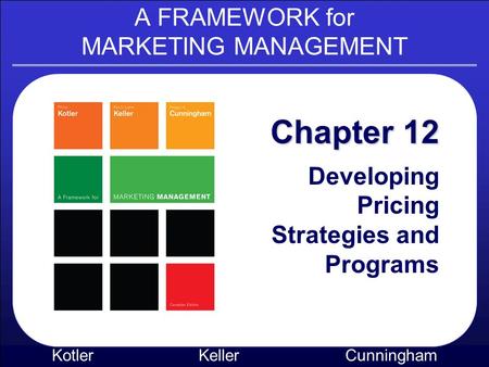 A FRAMEWORK for MARKETING MANAGEMENT