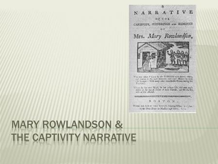  Born circa 1637 in England.  Her parents John and Joan White were among the first settlers of Salem in 1638.  She was living in Lancaster by age 17.