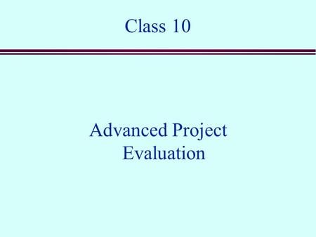 Advanced Project Evaluation