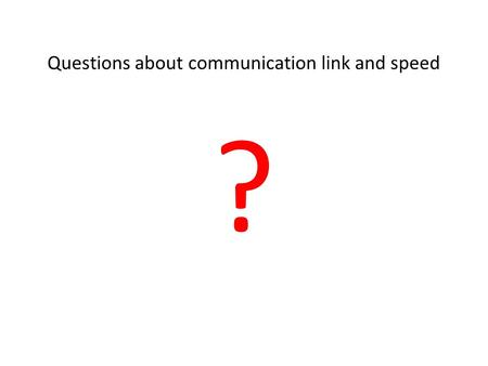 Questions about communication link and speed ?. Why was Internet access slower from SAC than from ERC? Packets from both reach the Internet in two “hops.”