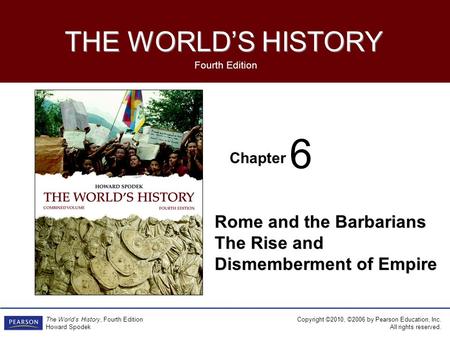 Rome and the Barbarians The Rise and Dismemberment of Empire