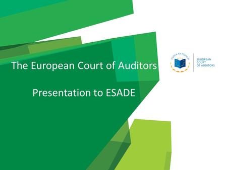 The European Court of Auditors Presentation to ESADE.