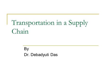 Transportation in a Supply Chain