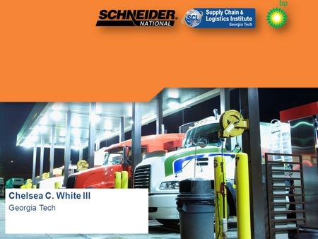 Fuel Conservation and Management Symposium Chelsea C. White III Georgia Tech.