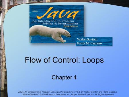 JAVA: An Introduction to Problem Solving & Programming, 5 th Ed. By Walter Savitch and Frank Carrano. ISBN 0136091113 © 2009 Pearson Education, Inc., Upper.