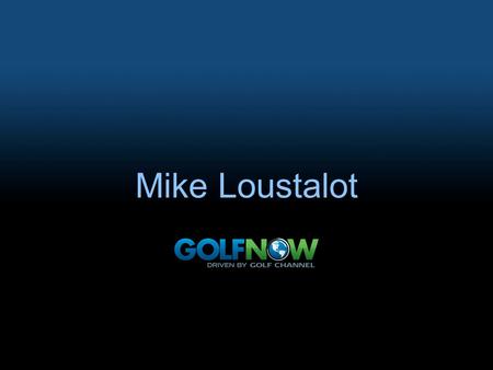 Mike Loustalot. Multi-Channel Distribution, Revenue Management and Customer-Centric Pricing in the 21st Century Golf Business Model.