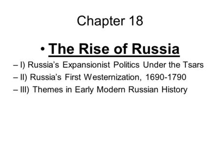 The Rise of Russia Chapter 18