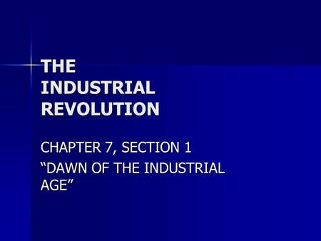 THE INDUSTRIAL REVOLUTION