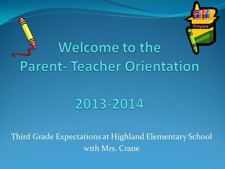 Third Grade Expectations at Highland Elementary School with Mrs. Crane.