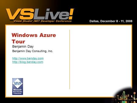 Windows Azure Tour Benjamin Day Benjamin Day Consulting, Inc.