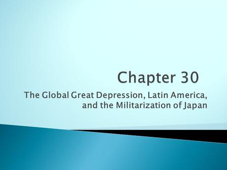 The Global Great Depression, Latin America, and the Militarization of Japan.