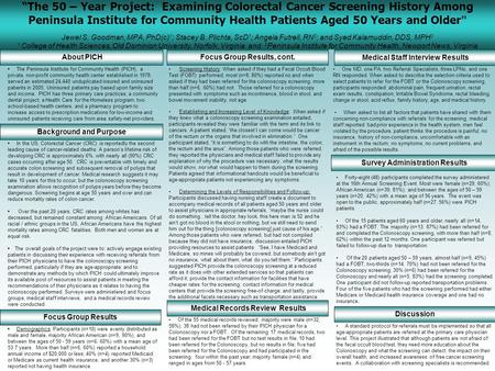 “The 50 – Year Project: Examining Colorectal Cancer Screening History Among Peninsula Institute for Community Health Patients Aged 50 Years and Older ”