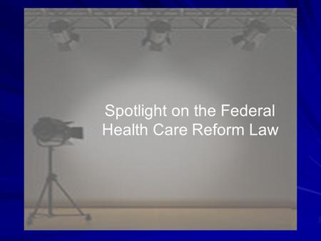 Spotlight on the Federal Health Care Reform Law. 2. The Health Care and Education Affordability Reconciliation Act of 2010 was signed March 30, 2010.