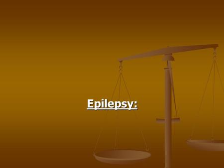 Epilepsy:. -Epilepsy is chronic neurological disorder. -Epilepsy is chronic neurological disorder. - It can affect anyone at any age but the disorder.