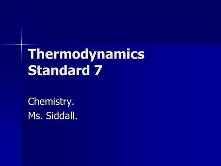 Thermodynamics Standard 7