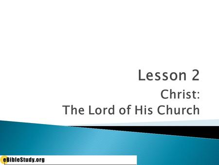 Christ: The Lord of His Church. Acts 2:1-4 John 3:16 Acts 1:5-8 When the Holy Spirit came, the apostles were prepared to begin their work.