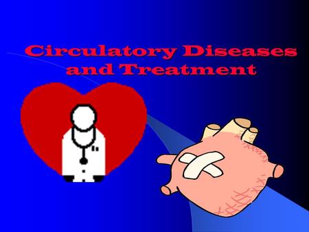 Circulatory Diseases and Treatment Arrythmia or Dysrhythmia Any change from normal heart rate or rhythm BRADYCARDIA – slow heart rate (