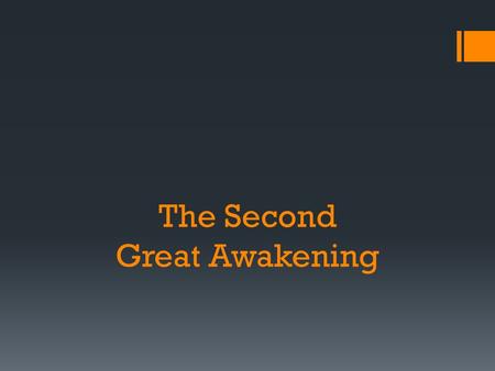 The Second Great Awakening. Unit 8, Journal #1 What purpose does religion serve?  Provide specific examples…If you yourself are religious, give us a.