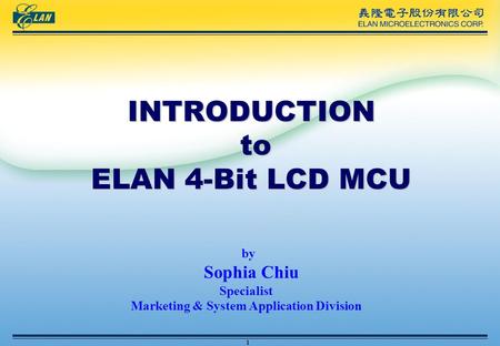 INTRODUCTION to ELAN 4-Bit LCD MCU