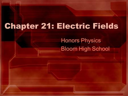 Chapter 21: Electric Fields