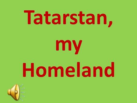 Tatarstan, my Homeland. The map of Tatarstan.