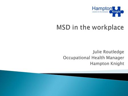 Julie Routledge Occupational Health Manager Hampton Knight.