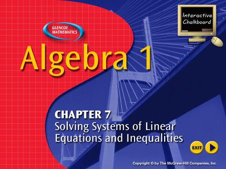 Splash Screen Lesson 3 Contents Example 1Elimination Using Addition Example 2Write and Solve a System of Equations Example 3Elimination Using Subtraction.