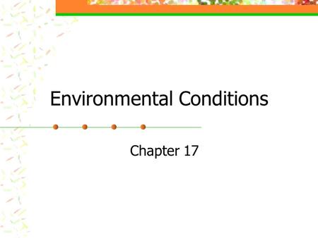 Environmental Conditions