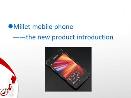 Millet mobile phone ——the new product introduction.