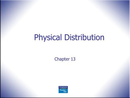 Physical Distribution