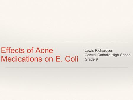 Effects of Acne Medications on E. Coli