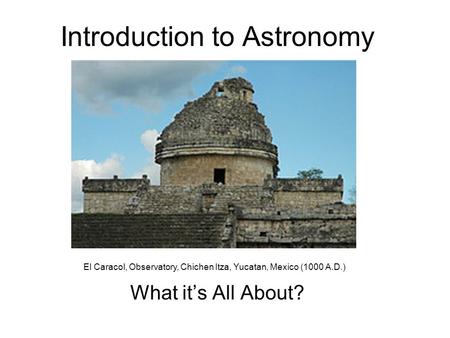 Introduction to Astronomy