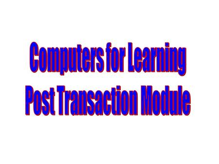 Post Transaction Module Property can be given directly to a school or educational non-profit Property Managers must have a GSAXcess® User ID and Password.