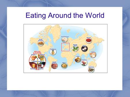 Eating Around the World