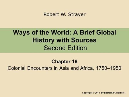 Ways of the World: A Brief Global History with Sources Second Edition