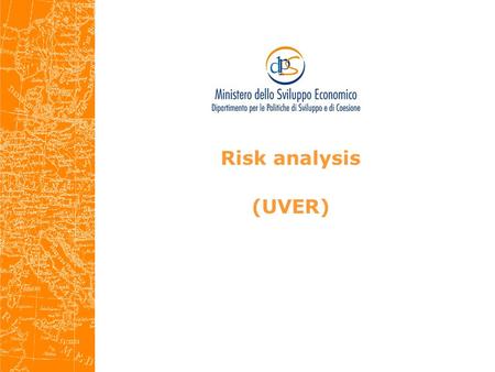 Risk analysis (UVER). Public Investment Verification Unit (UVER)