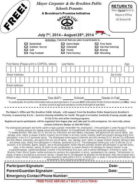 RETURN TO FREE! Return Signed forms to: The undersigned participant and his/her parent or legal guardian (hereinafter “the undersigned”), if the participant.