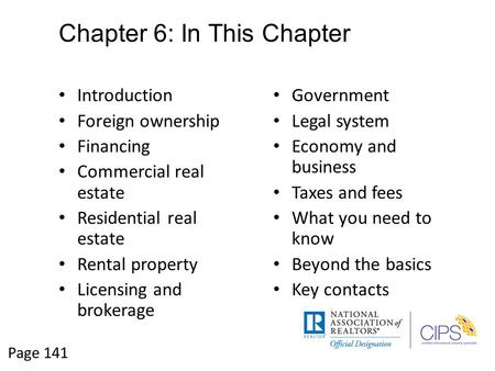 Chapter 6: In This Chapter Introduction Foreign ownership Financing Commercial real estate Residential real estate Rental property Licensing and brokerage.