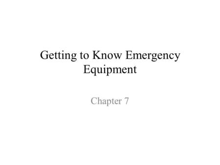 Getting to Know Emergency Equipment Chapter 7. Objectives List the three things all newly hired lab personnel should know related to lab safety. Describe.